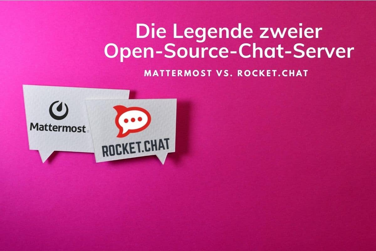 RocketChat vs MatterMost - Vergleich