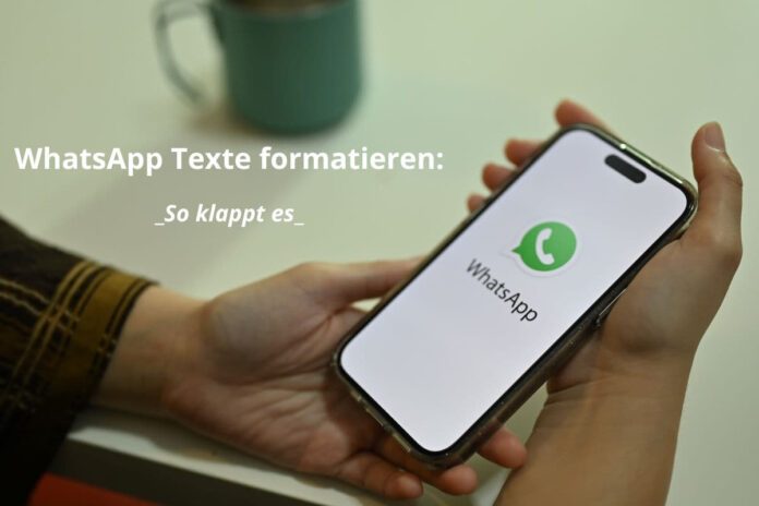 WhatsApp-Texte formatieren