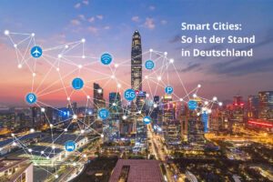 Smart City - der Stand in Deutschland
